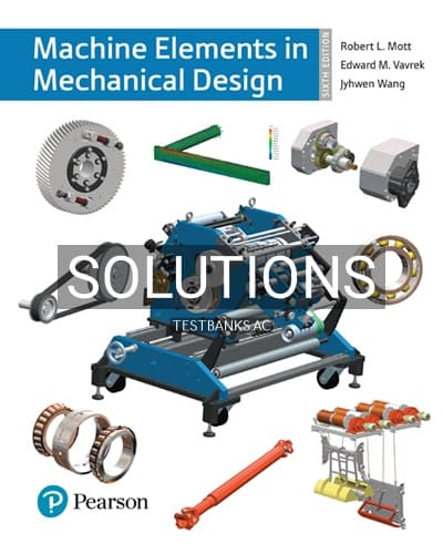 Solutions for Machine Elements in Mechanical Design 6th Edition by Mott cover
