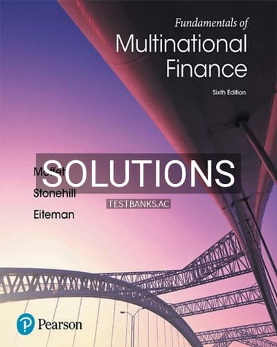 Solutions for Fundamentals of Multinational Finance 6th Edition by Moffett cover