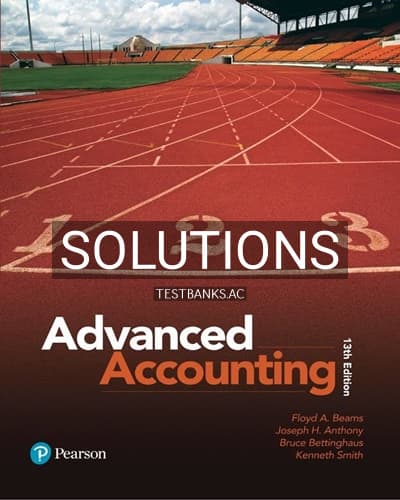 Cover for Solutions for Advanced Accounting 13th Edition by Beams