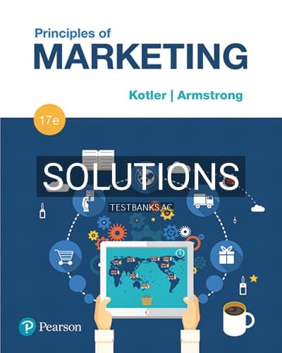 Solutions for Principles of Marketing 17th Edition by Kotler cover