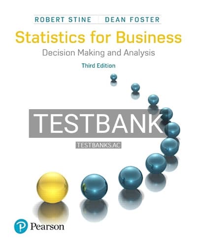Test Bank for Statistics for Business Decision Making and Analysis 3rd Edition by Stine cover