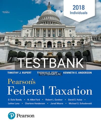 Test Bank for Pearsons Federal Taxation 2018 Individuals 31st Edition by Pope cover