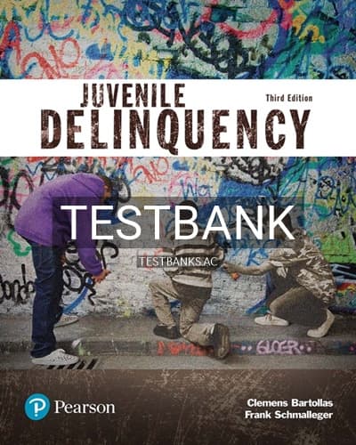 Test Bank for Juvenile Delinquency 3rd Edition by Bartollas cover
