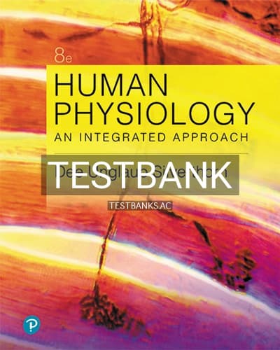 Test Bank for Human Physiology An Integrated Approach 8th Edition by Silverthorn cover