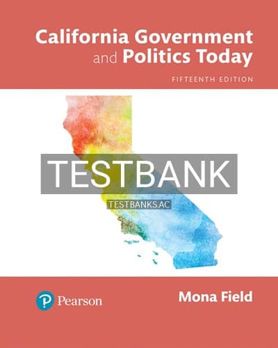 Test Bank for California Government and Politics Today 15th Edition by Field cover