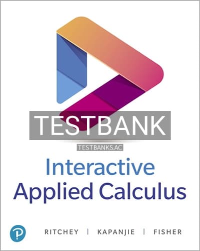 Test Bank for Interactive Applied Calculus 1st Edition by Ritchey cover