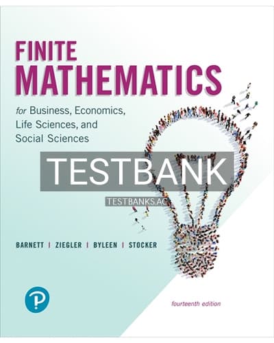 Test Bank for Finite Mathematics for Business Economics Life Sciences and Social Sciences 14th Edition by Barnett cover