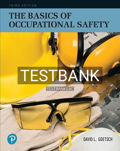 Test Bank for Basics of Occupational Safety 3rd Edition by Goetsch cover