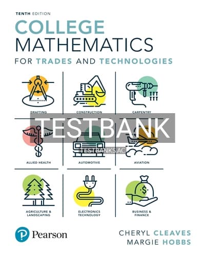 Test Bank for College Mathematics for Trades and Technologies 10th Edition by Cleaves cover