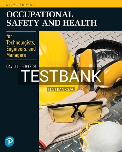 Test Bank for Occupational Safety and Health for Technologists Engineers and Managers 7th Edition by Goetsch cover