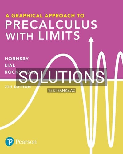 Solutions for Graphical Approach to Precalculus with Limits 7th Edition by Hornsby cover
