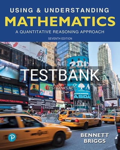Cover for Test Bank for Using and Understanding Mathematics A Quantitative Reasoning Approach 7th Edition by Bennett