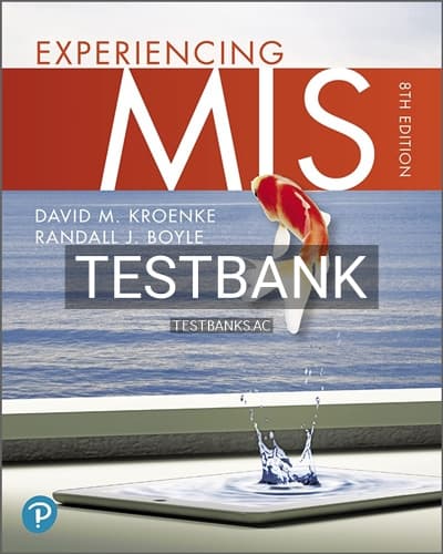Test Bank for Experiencing MIS 5th Edition by Kroenke cover