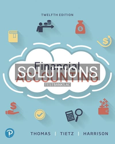 Solutions for Financial Accounting 12th Edition by Thomas cover