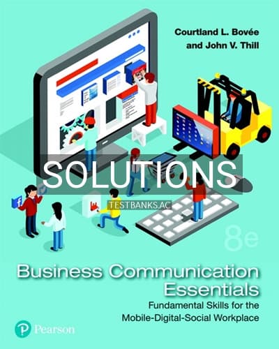 Cover for Solutions for Business Communication Essentials Fundamental Skills for the Mobile Digital Social Workplace 8th Edition by Bovee