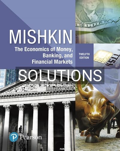 Solutions for Economics of Money Banking and Financial Markets 12th Edition by Mishkin cover