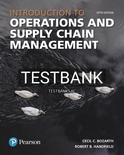 Test Bank for Introduction to Operations and Supply Chain Management 5th Edition by Bozarth cover