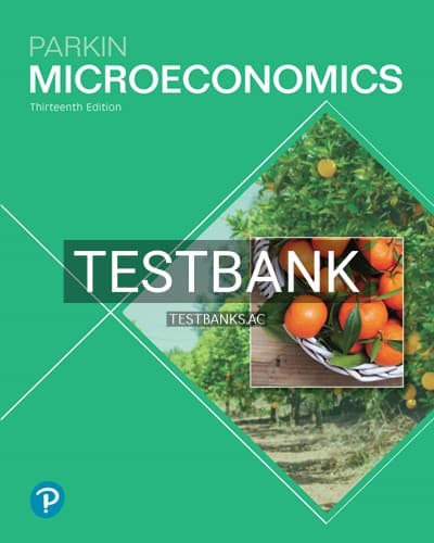 Test Bank for Microeconomics 13th Edition by Parkin cover