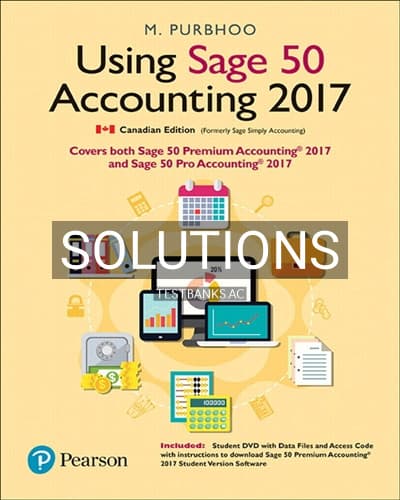 Cover for Solutions for Using Sage 50 Accounting 2017 1st Edition by Purbhoo