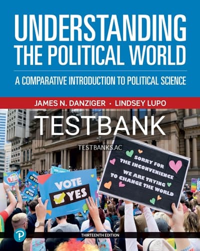 Test Bank for Understanding the Political World 13th Edition by Danziger cover