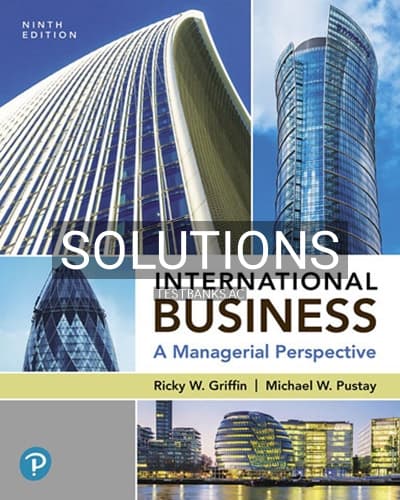 Solutions for International Business A Managerial Perspective 9th Edition by Griffin cover