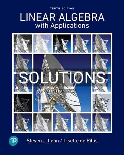 Solutions for Linear Algebra with Applications 10th Edition by Leon cover