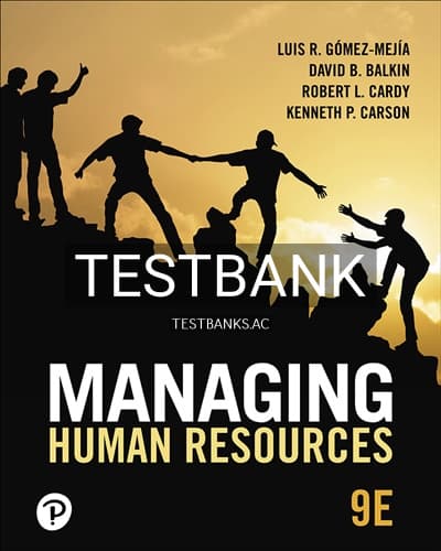 Test Bank for Managing Human Resources 9th Edition by Gomez Mejia cover