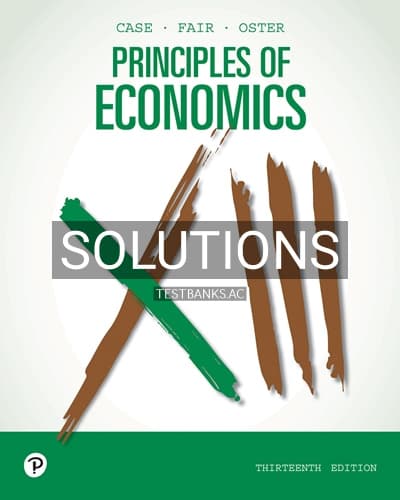 Solutions for Principles of Economics 13th Edition by Case cover