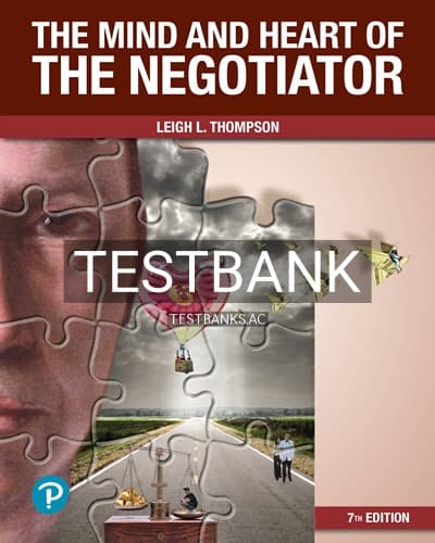 Test Bank for Mind and Heart of the Negotiator 7th Edition by Thompson cover