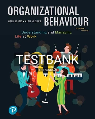Test Bank for Organizational Behaviour Understanding and Managing Life at Work 11th Edition by Johns cover