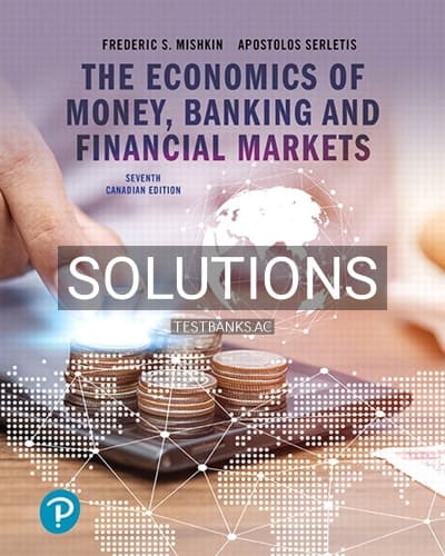 Solutions for Economics of Money Banking and Financial Markets 7th Edition by Mishkin cover