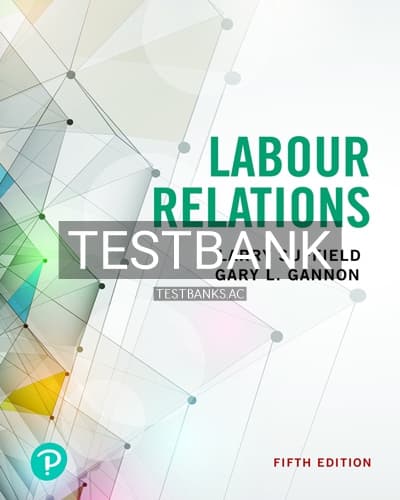 Test Bank for Labour Relations 5th Edition by Suffield cover