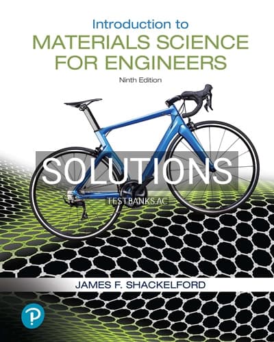 Solutions for Introduction to Materials Science for Engineers 9th Edition by Shackelford cover