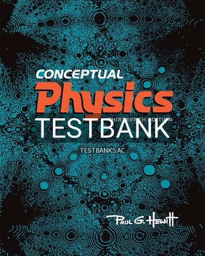 Test Bank for Conceptual Physics 13th Edition by Hewitt cover