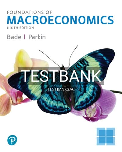 Test Bank for Foundations of Macroeconomics 9th Edition by Bade cover