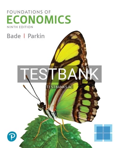 Test Bank for Foundations of Economics 9th Edition by Bade cover