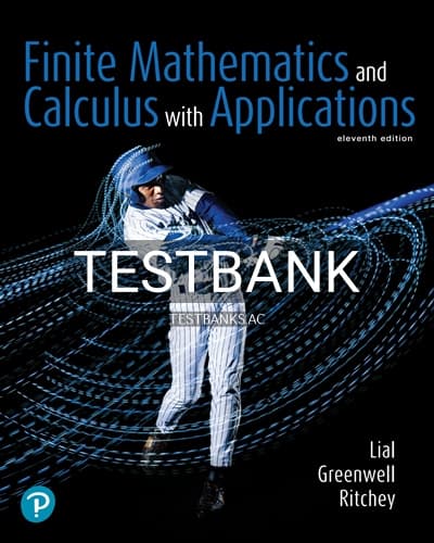 Test Bank for Finite Mathematics and Calculus with Applications 11th Edition by Lial cover