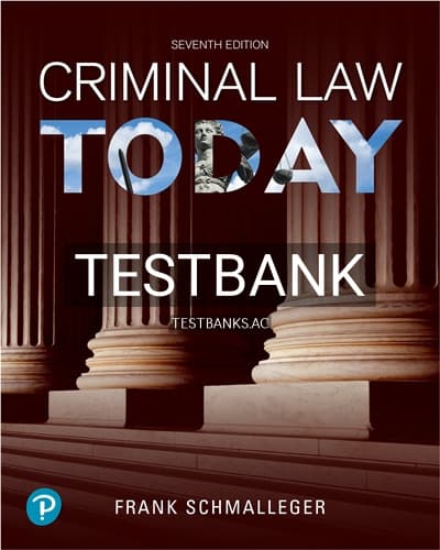 Test Bank for Criminal Law Today 7th Edition by Schmalleger cover