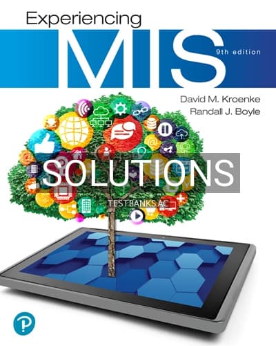 Solutions for Experiencing MIS 9th Edition by Kroenke cover