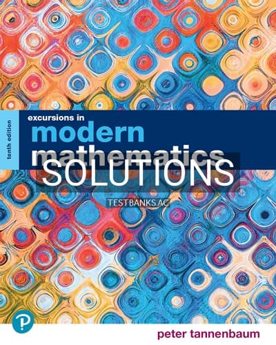 Solutions for Excursions in Modern Mathematics 10th Edition by Tannenbaum cover