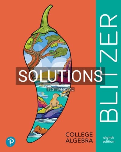 Solutions for College Algebra 8th Edition by Blitzer cover