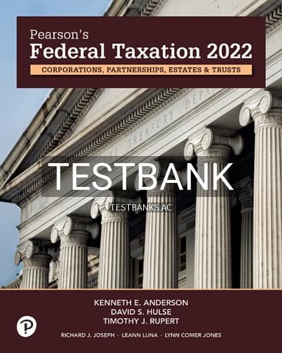 Test Bank for Pearsons Federal Taxation 2022 Corporations Partnerships Estates and Trusts 35th Edition by Rupert cover