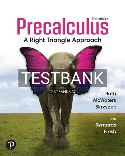Test Bank for Precalculus A Right Triangle Approach 5th Edition by Ratti cover