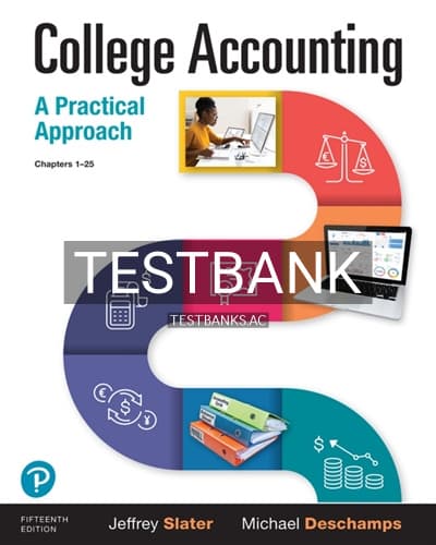 Test Bank for College Accounting A Practical Approach 15th Edition by Slater cover