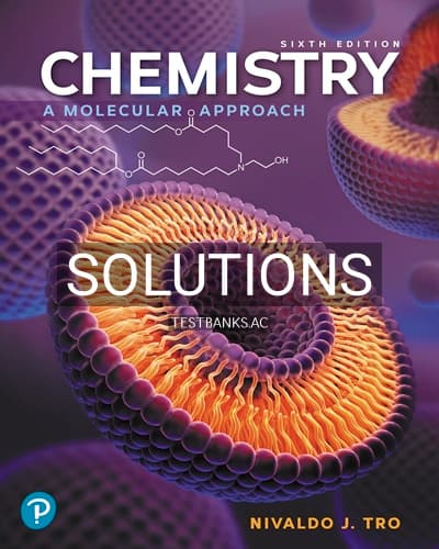 Solutions for Chemistry A Molecular Approach 6th Edition by Tro cover