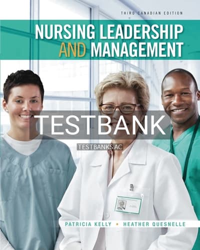 Test Bank for Nursing Leadership and Management 3rd Edition by Kelly cover