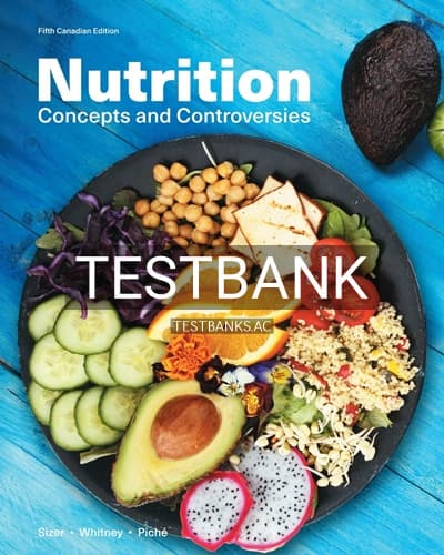 Test Bank for Nutrition Concepts and Controversies 5th Edition by Sizer cover