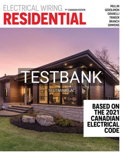Test Bank for Electrical Wiring Residential 9th Edition by Mullin cover