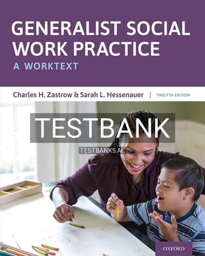 Test Bank for Generalist Social Work Practice 12th Edition by Zastrow cover