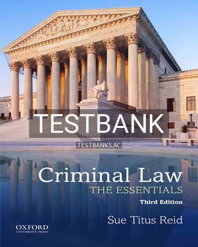Test Bank for Criminal Law The Essentials 3rd Edition by Reid cover